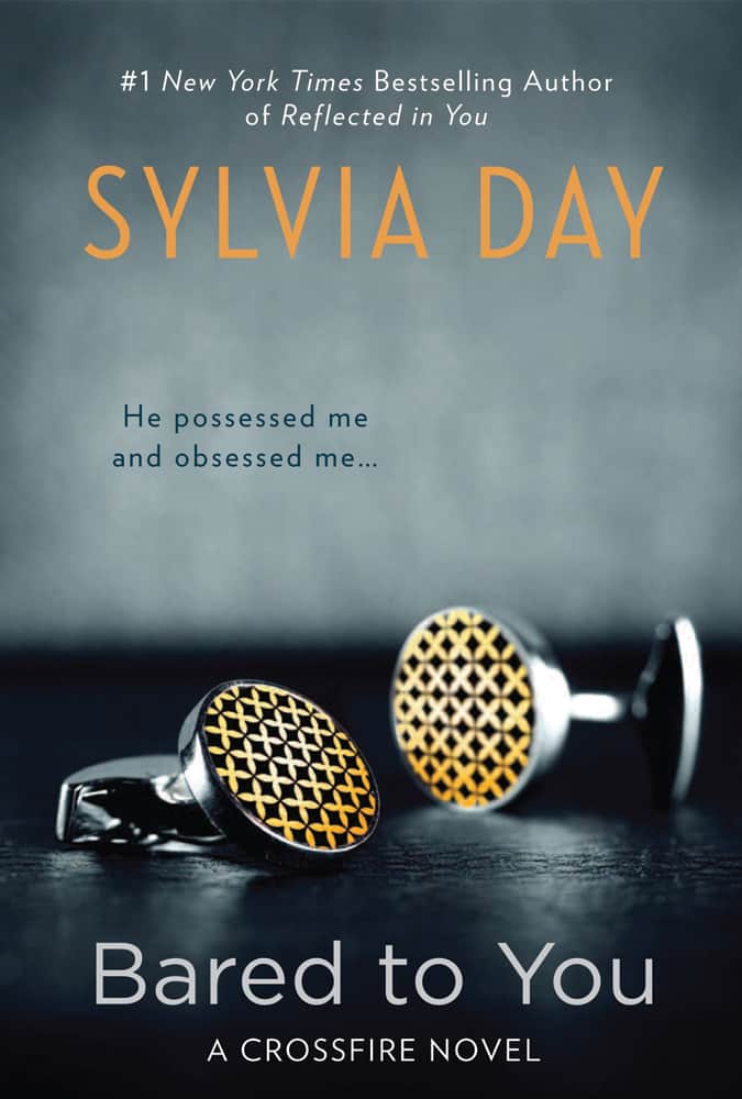 Bared to You Sylvia Day | | 15 Novel dengan Cerita Erotis yang Akan Membuat Jantungmu Berdebar-debar