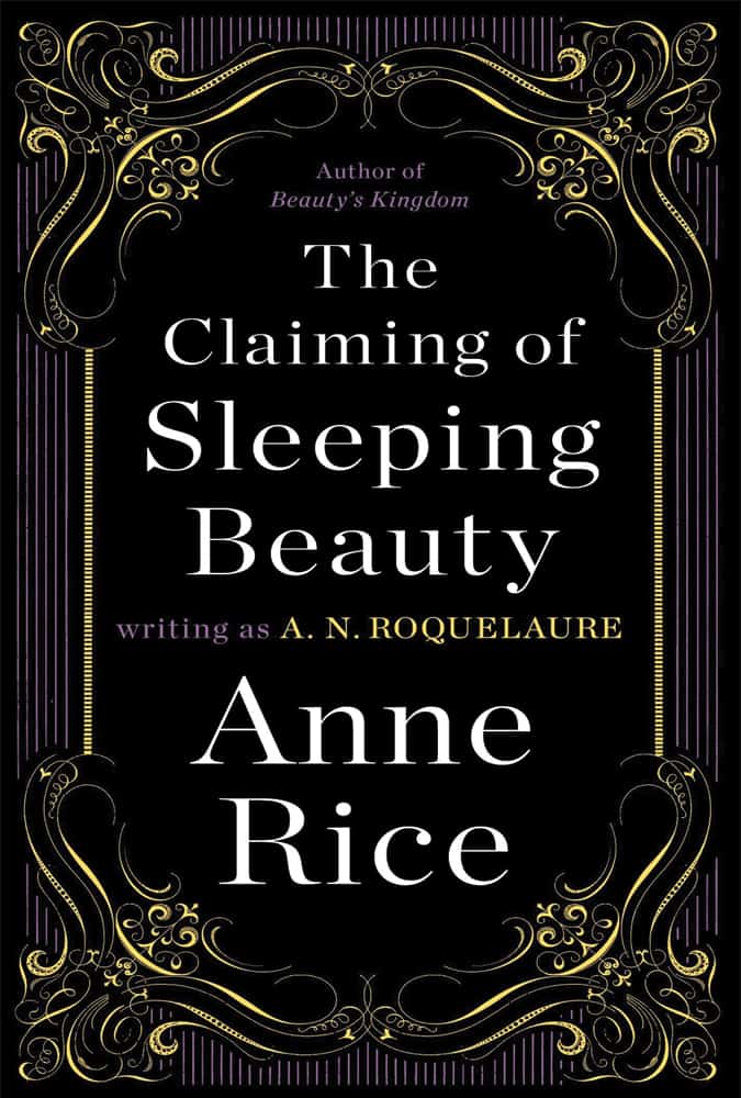 The Claiming of Sleeping Beauty Anne Rice | | 15 Novel dengan Cerita Erotis yang Akan Membuat Jantungmu Berdebar-debar