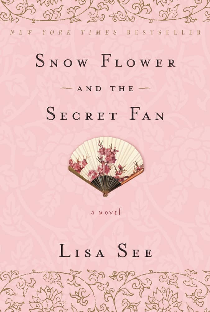 Snow Flower and the Secret Fan Lisa See | | 13 Novel Sejarah Terbaik yang Membuatmu Belajar Banyak tentang Masa Lalu
