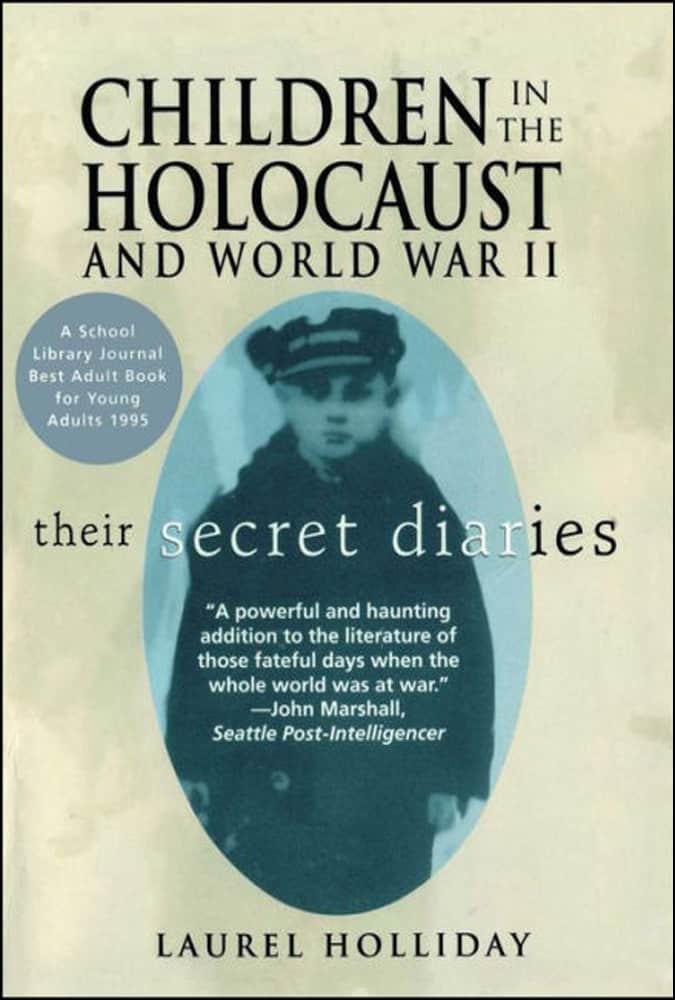 Children in the Holocaust and World War II Their Secret Diaries Laurel Holliday | | 15 Novel Buku Diary yang Dijamin Akan Membuatmu Belajar Banyak tentang Masa Lalu