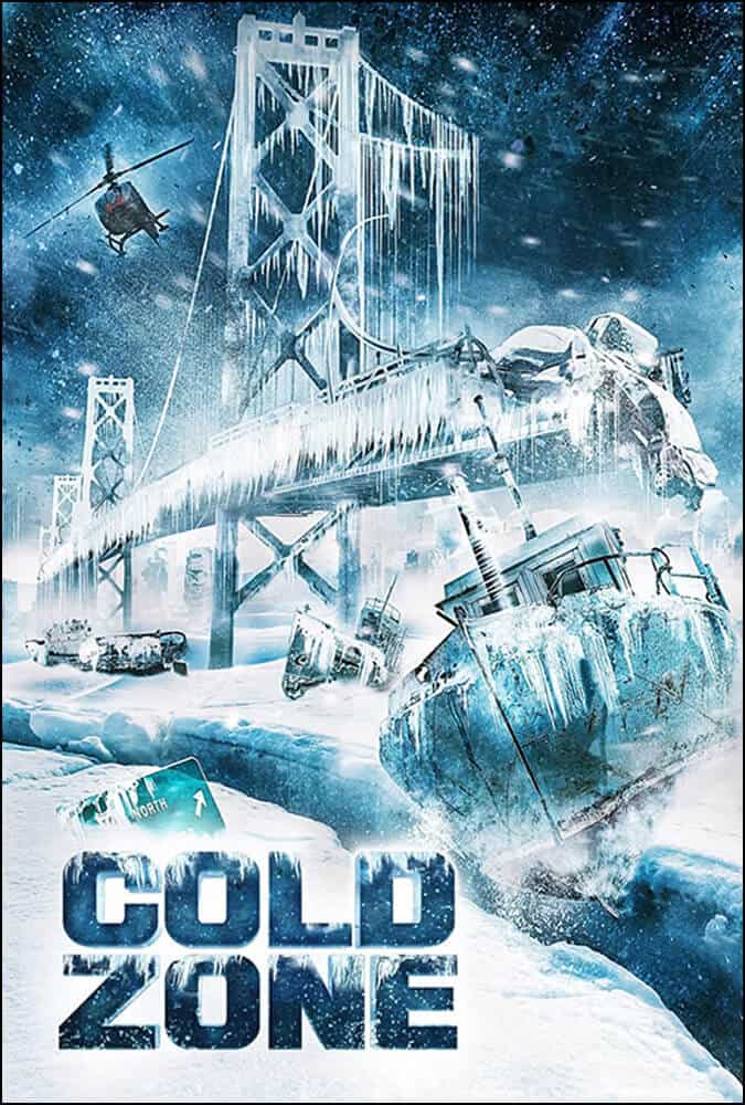 Cold Zone 2017 | | 13 Rekomendasi Film Tentang Kiamat Yang Paling Menegangkan