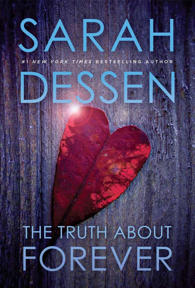 The Truth About Forever Sarah Dessen | | Penyuka Genre Romantis? Ini 12 Rekomendasi Novel Yang Wajib Dibaca