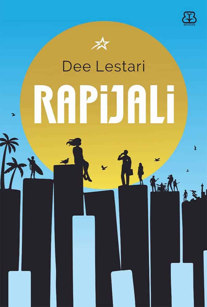 Rapijali Dee Lestari | | Wajib Baca: 11 Rekomendasi Novel Bahasa Indonesia Terbaik