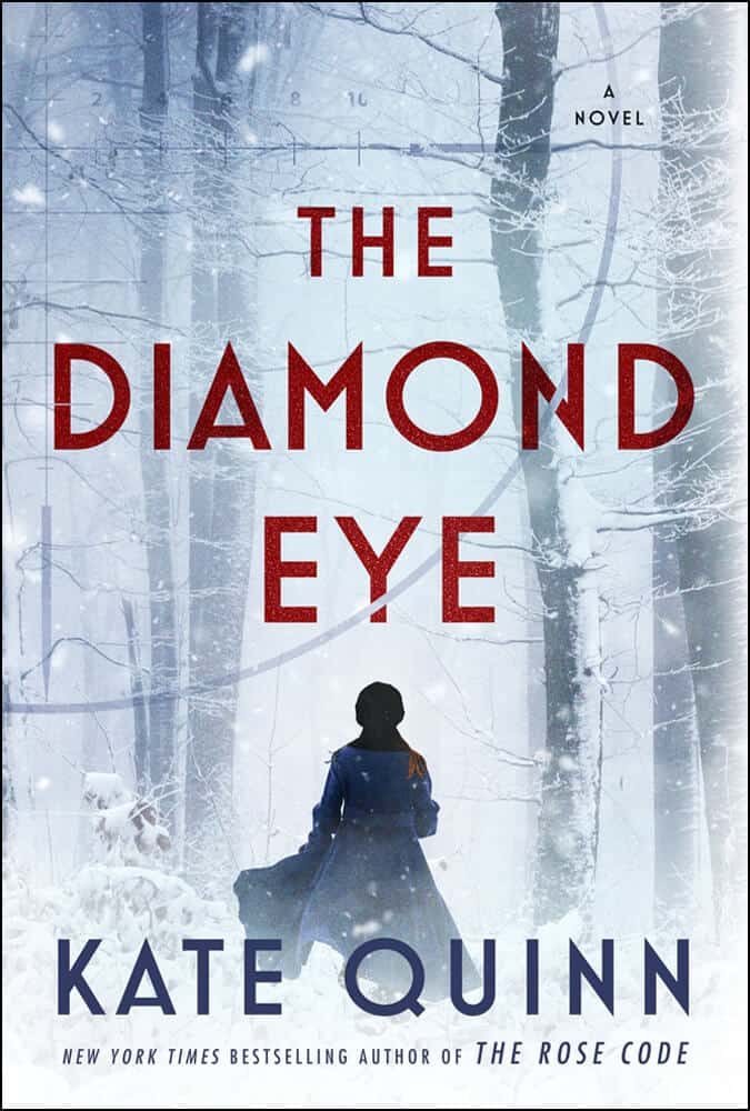 The Diamond Eye Kate Quinn | | 12 Rekomendasi Novel Terbaru 2022 Yang Wajib Dibaca