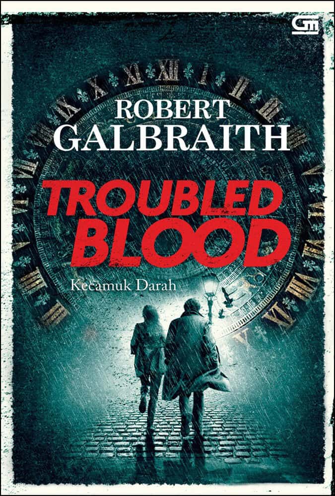 Trouble Blood Robert Galbraith | | 12 Rekomendasi Novel Terjemahan Populer Yang Wajib Dibaca