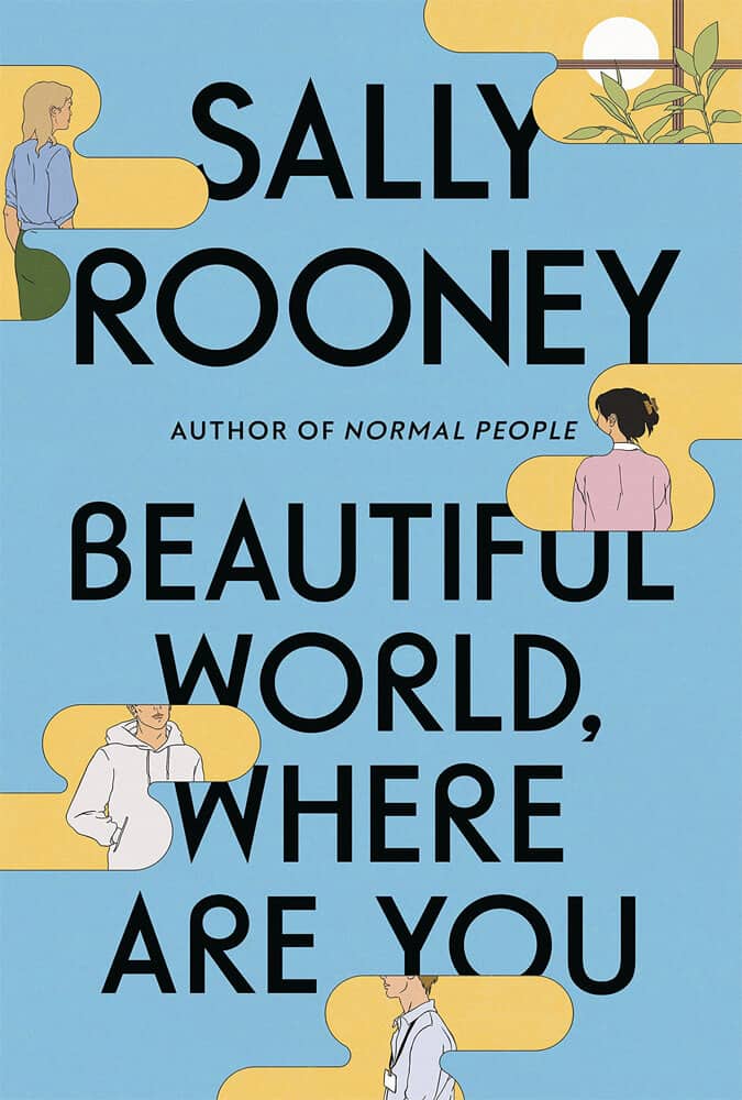 Beautiful World Where Are You Sally Rooney | | 8 Cerita Liburan Dan Cinta yang Akan Mengajak Kamu Berkeliling Dunia