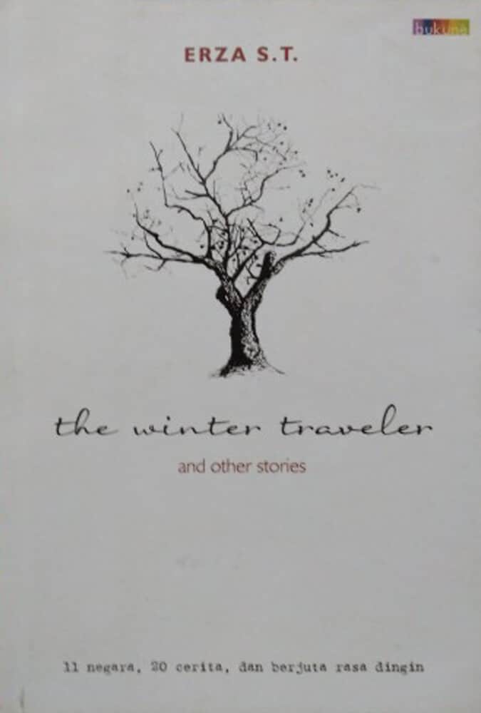 The Winter Traveler and Other Stories Ezra S. T | | 8 Cerita Liburan Dan Cinta yang Akan Mengajak Kamu Berkeliling Dunia